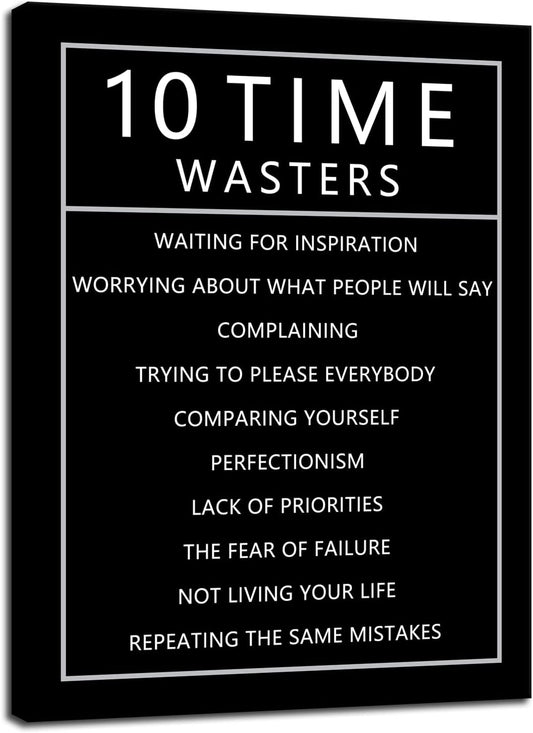 10 Time Wasters Inspirational Canvas Wall Art for Office Motivational Positive Quote Poster Wall Decor Paintings Wooden Framed Artwork Living Room Bedroom Home Decoration Ready to Hang [18''W x 24''H]